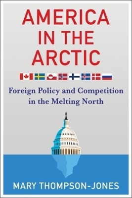 America in the Arctic - Mary Thompson-Jones