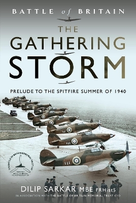 Battle of Britain The Gathering Storm - Dilip Sarkar