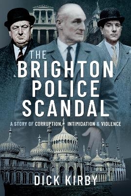 The Brighton Police Scandal - Kirby Dick