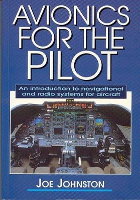 Avionics for the Pilot - Joe Johnston