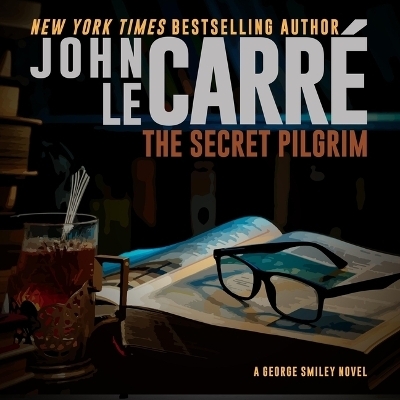 The Secret Pilgrim - John Le Carré