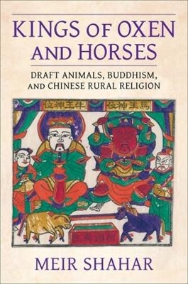 Kings of Oxen and Horses - Meir Shahar