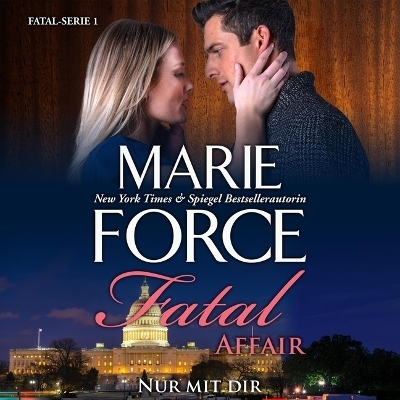 Fatal Affair - Nur Mit Dir - Marie Force