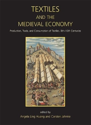 Textiles and the Medieval Economy - 