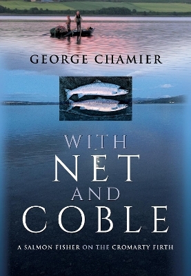 With Net and Coble - George Chamier