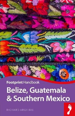 Belize Guatemala & Southern Mexico - Richard Arghiris