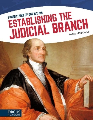 Establishing the Judicial Branch - Clara Maccarald