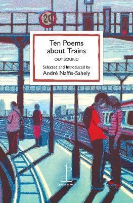 Ten Poems about Trains - 