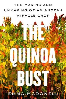 The Quinoa Bust - Emma McDonell