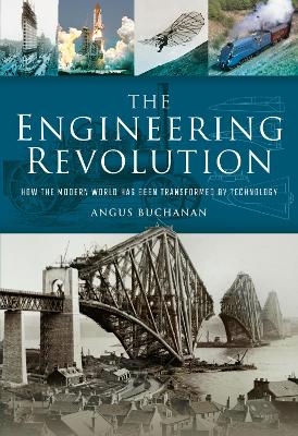 The Engineering Revolution - Angus Buchanan