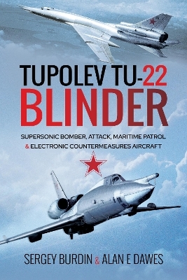 Tupolev Tu-22 Blinder - Sergey Burdin, Alan E. Dawes