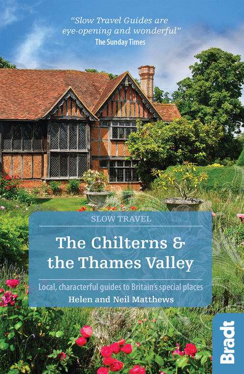 The Chilterns & The Thames Valley (Slow Travel) - Helen Matthews, Neil Matthews