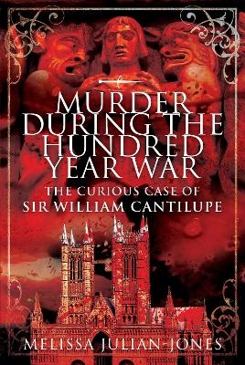 Murder During the Hundred Year War - Melissa Julian-Jones