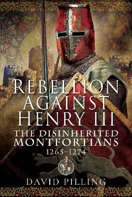 Rebellion Against Henry III - David Pilling