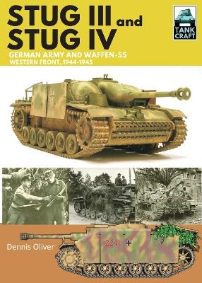 Stug III and IV - Dennis Oliver