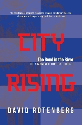 City Rising: The Bend in the River - David Rotenberg