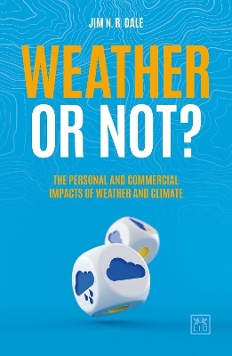 Weather or Not? - Jim N. R. Dale