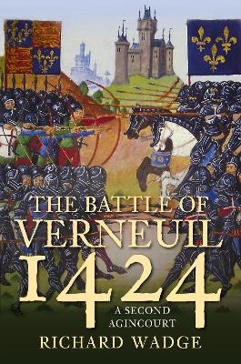 The Battle of Verneuil 1424 - Richard Wadge