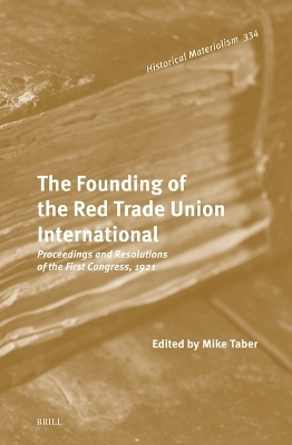 The Founding of the Red Trade Union International - 