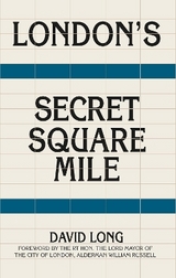 London's Secret Square Mile - Long, David