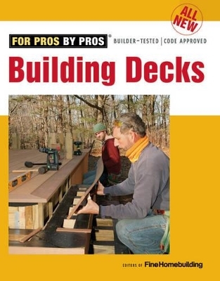 All New Building Decks -  Fine Homebuilding