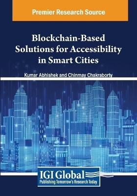 Blockchain-Based Solutions for Accessibility in Smart Cities - 