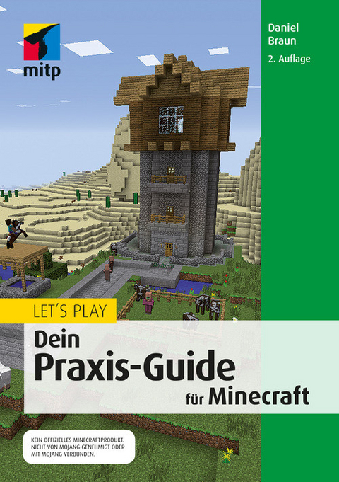 Let's Play. Dein Praxis-Guide für Minecraft -  Daniel Braun