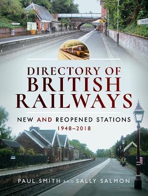 Directory of British Railways - Paul Smith, Sally Salmon