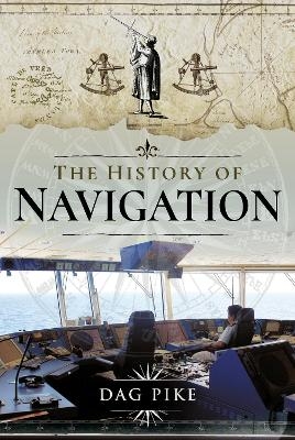 The History of Navigation - Dag Pike