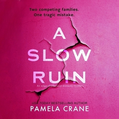 A Slow Ruin - Pamela Crane