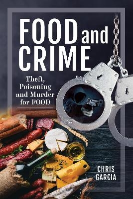 Food and Crime - Chris Garcia