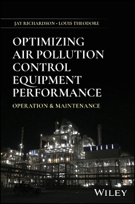 Optimizing Air Pollution Control Equipment Performance - Jay Richardson, Louis Theodore