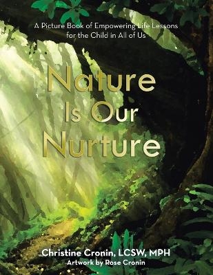 Nature Is Our Nurture - Christine Cronin LCSW MPH