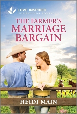 The Farmer's Marriage Bargain - Heidi Main