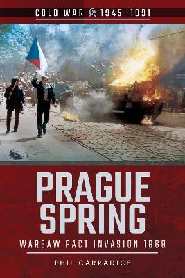 Prague Spring - Phil Carradice