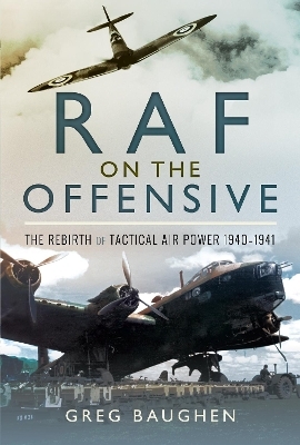 RAF On the Offensive - Greg Baughen