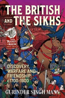 The British and the Sikhs - Gurinder Singh Mann