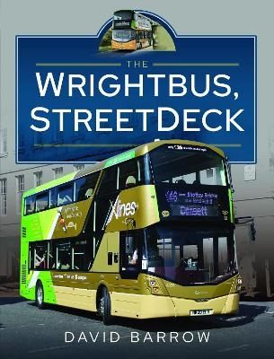 The Wrightbus, StreetDeck - David Barrow