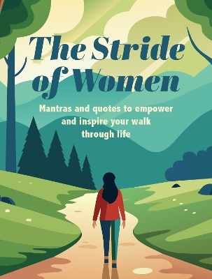 The Stride of Women - Cico Books