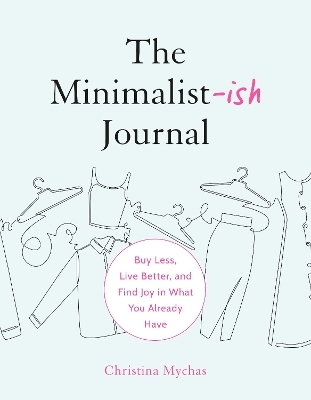 The Minimalist-ish Journal - Christina Mychas