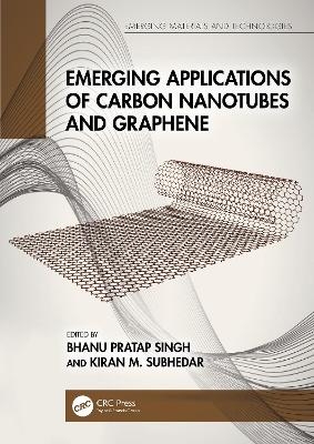 Emerging Applications of Carbon Nanotubes and Graphene - 