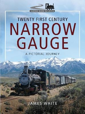 Twenty First Century Narrow Gauge - Waite James