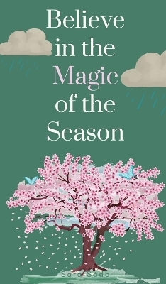 Believe in the Magic of the Season - Saara Säde