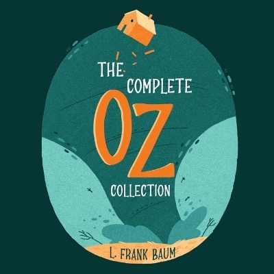 The Complete Oz Collection - L Frank Baum