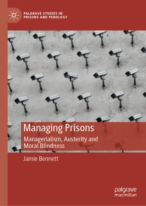 Managing Prisons - Jamie Bennett