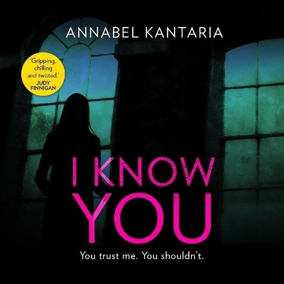 I Know You - Annabel Kantaria