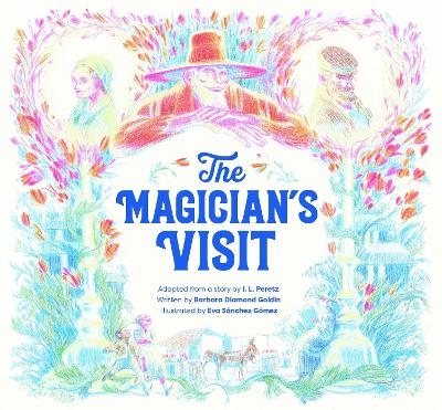 The Magician's Visit - Barbara Diamond Goldin