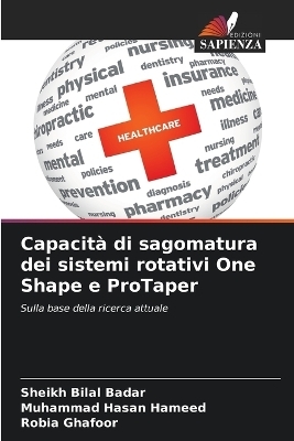 Capacità di sagomatura dei sistemi rotativi One Shape e ProTaper - Sheikh Bilal Badar, Muhammad Hasan Hameed, Robia Ghafoor