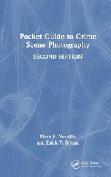 Pocket Guide to Crime Scene Photography - Vecellio, Mark E.; Bryant, Erick P.