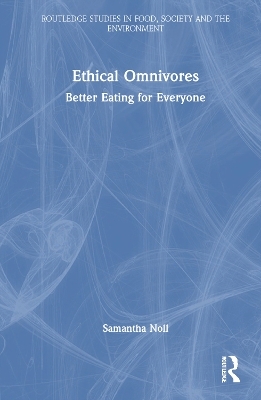 Ethical Omnivores - Samantha Noll